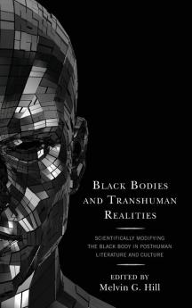 Black Bodies and Transhuman Realities