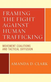 Framing the Fight against Human Trafficking