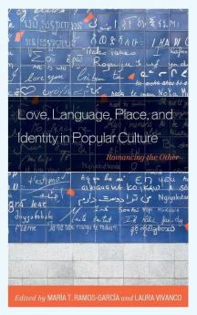 Love Language Place and Identity in Popular Culture