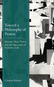 Toward a Philosophy of Protest