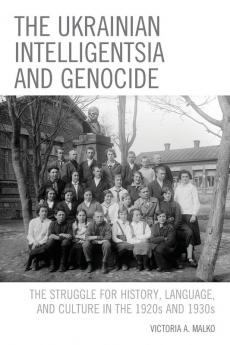 Ukrainian Intelligentsia and Genocide