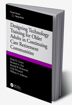 Designing Technology Training for Older Adults in Continuing Care Retirement Communities