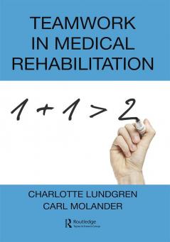 Teamwork in Medical Rehabilitation