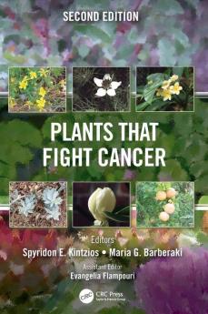 Plants that Fight Cancer Second Edition