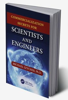 Commercialization Secrets for Scientists and Engineers
