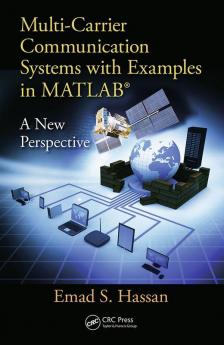 Multi-Carrier Communication Systems with Examples in MATLAB®