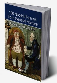 100 Notable Names from General Practice