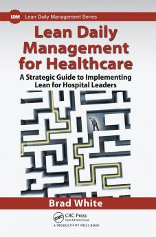 Lean Daily Management for Healthcare
