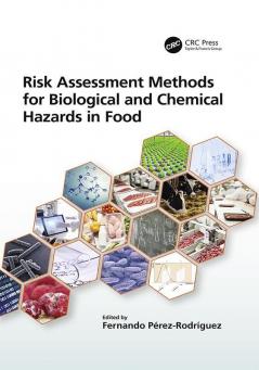 Risk Assessment Methods for Biological and Chemical Hazards in Food