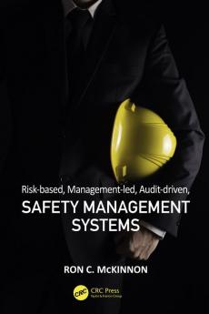 Risk-based Management-led Audit-driven Safety Management Systems