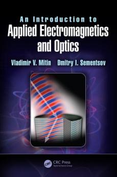 Introduction to Applied Electromagnetics and Optics