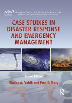 Case Studies in Disaster Response and Emergency Management