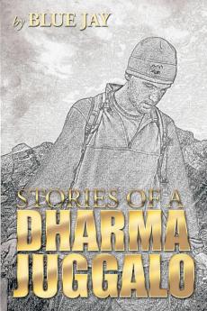 Stories of a Dharma Juggalo