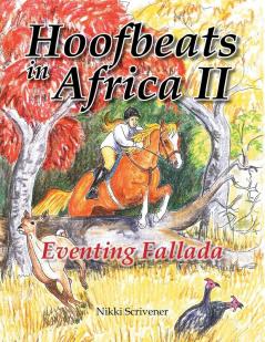 Hoof Beats in Africa 2: Eventing Fallada