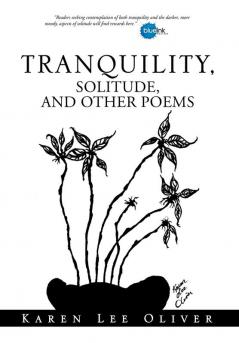 TRANQUILITY SOLITUDE AND OTHER POEMS