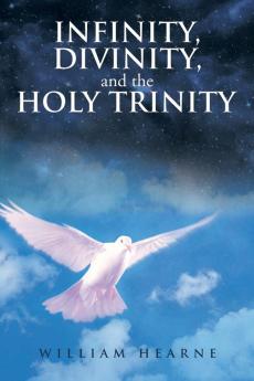 Infinity Divinity and the Holy Trinity
