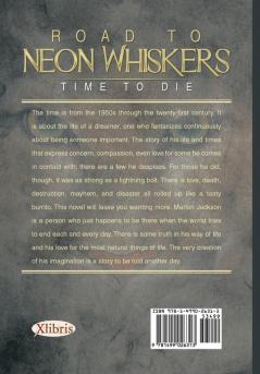 Road to Neon Whiskers