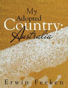 My Adopted Country: Australia