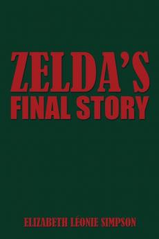 Zelda's Final Story