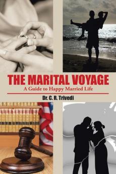 The Marital Voyage: A Guide to Happy Married Life