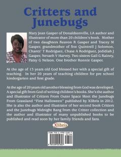 Critters and Junebugs