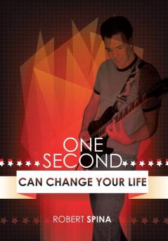 One Second Can Change Your Life