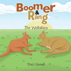 Boomer and Rang: The Wallabies