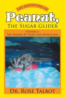 The Adventures of Peanut the Sugar Glider