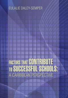 Factors That Contribute to Successful Schools