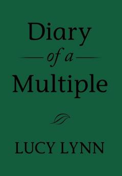 Diary of a Multiple