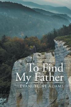 To Find My Father