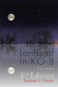 Lands of In-KO-8 Trilogy