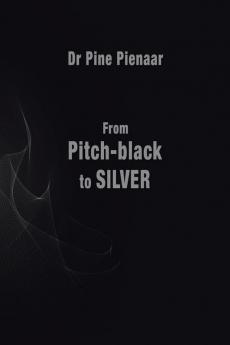 From Pitch-Black to Silver