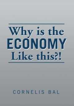 Why is the economy like this?!