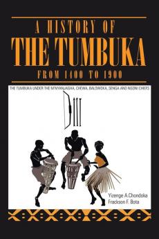A History of the Tumbuka from 1400 to 1900