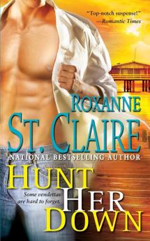 Hunt Her Down (Volume 7) (The Bullet Catchers)