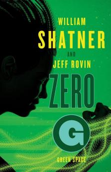 Zero-G: Green Space (Volume 2) (The Samuel Lord Series)