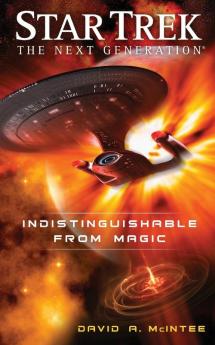Indistinguishable from Magic: The Next Generation: Indistinguishable from Magic (Star Trek: The Next Generation)