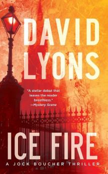 Ice Fire: A Thriller (Jock Boucher Thriller)