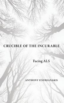 Crucible of the Incurable