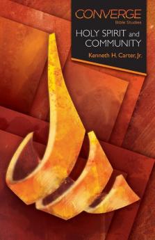 Converge Bible Studies: Holy Spirit and Community