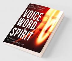 Voice Word and Spirit