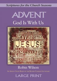 God Is With Us - [Large Print]: An Advent Study Based on the Revised Common Lectionary