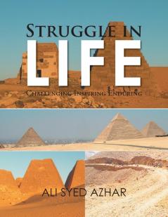 Struggle in Life: Challenging Inspiring Enduring