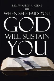 When Self Fails You God Will Sustain You