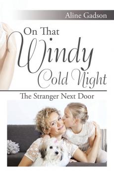 On That Windy Cold Night: The Stranger Next Door