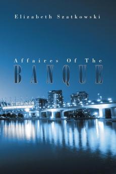 Affaires Of The Banque