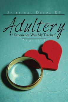 ADULTERY Experience Was My Teacher