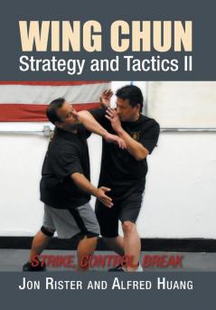 Wing Chun Strategy and Tactics II