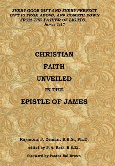 Christian Faith Unveiled in the Epistle of James